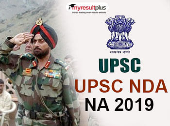 UPSC is inviting applications for NDA & Naval Academy (NDA -I) Exam, 2019  