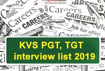 KVS Interview 2019 list for TGT, PGT Is Now Available