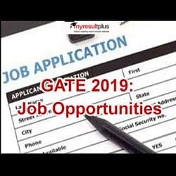 GATE 2019: Good Score Can Get You a Job on this Great Package