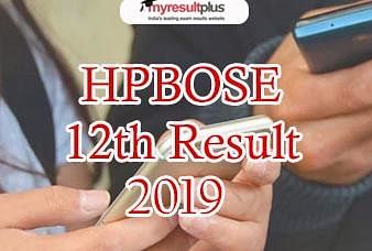 HPBOSE 12th Result 2019: Toppers List Announced, Check Here