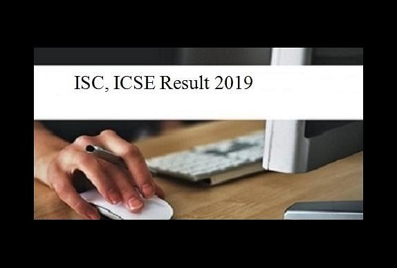 ISC, ICSE Result 2019 Announced