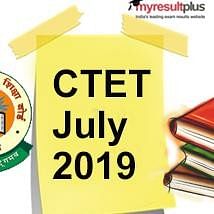 CTET July 2019 Exam, Important Topics to Score Better