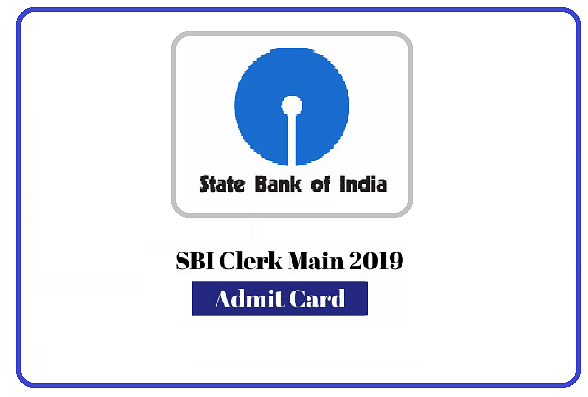 SBI Mains 2019 Admit Card Out, Simple Steps to Download Here