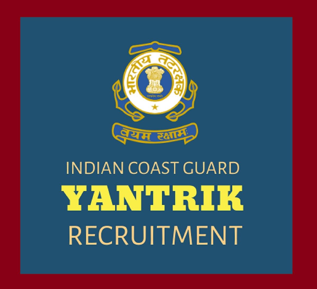 Indian Coast Guard ICG Recruitment 2022: Registration for Navik, Yantrik Posts End Today, Apply Now