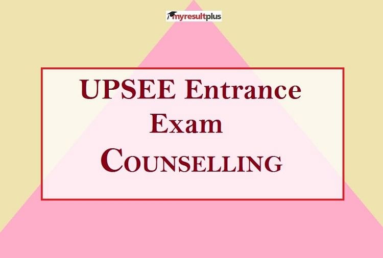 UPSEE 2020: Counselling to Commence from October 19, Detailed Information Here