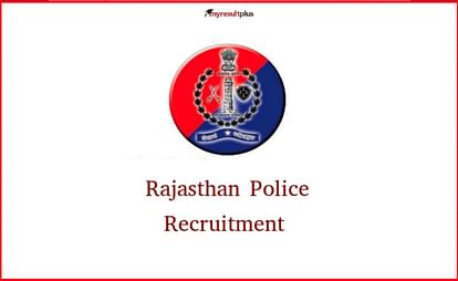 Rajasthan Police Constable Recruitment 2021 Notification for 4588 Posts OUT, Application Begins on November 10