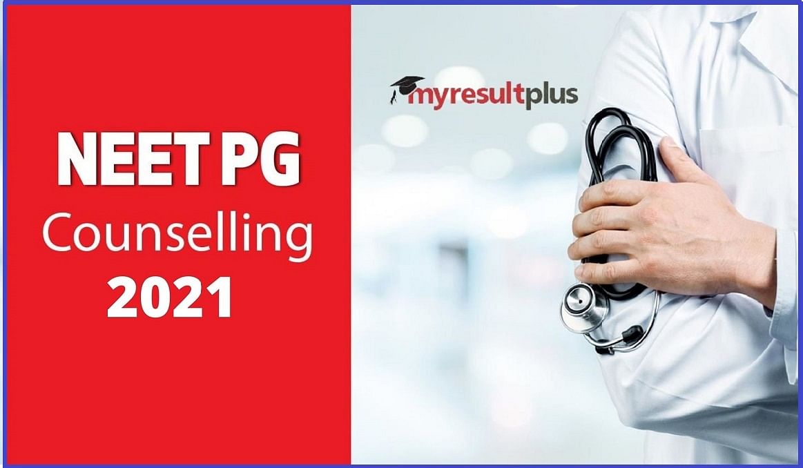 NEET PG 2021 Counselling Round 1 Result declared: MCC Announces Provisional Result, Steps to Check Result Here
