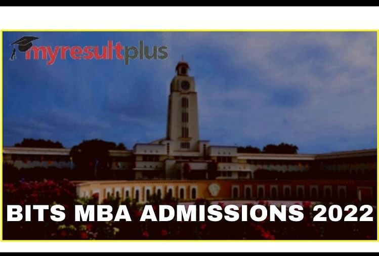 BITS Pilani MBA Admission 2022: Last Date to Register for Course February 21, Know Details Here