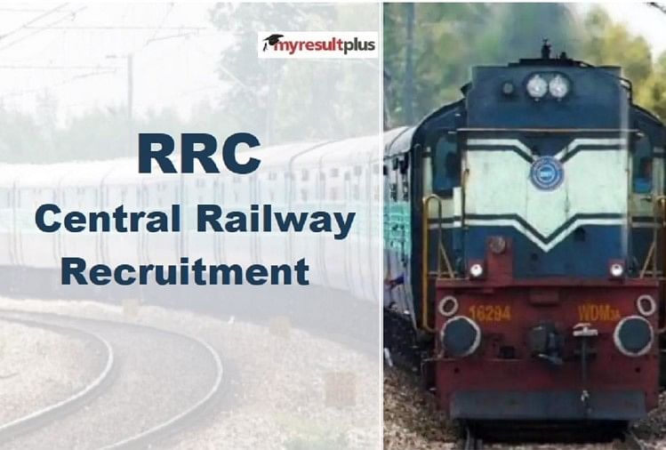 RRC Recruitment 2022: Few Hours Left to Apply for Central Railway 2422 Apprentices Posts, Details Here