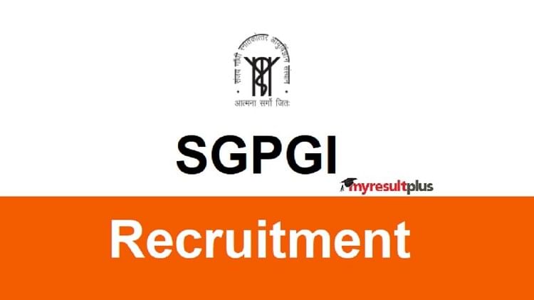 SGPGI भर्ती 2022: 454 सिस्टर ग्रेड II और अन्य पदों के लिए वैकेंसी, आवेदन करने की अंतिम तिथि 19 अप्रैल है