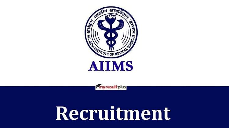 एम्स भर्ती 2022: जूनियर रेजिडेंट पदों के लिए आवेदन करें, वेतन 56,000 रुपये तक की पेशकश की