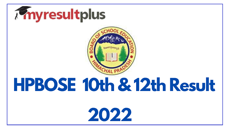 HPBOSE Result 2022 For Class 10 and 12 to be Declared Tomorrow, Steps to Download Scorecards Here