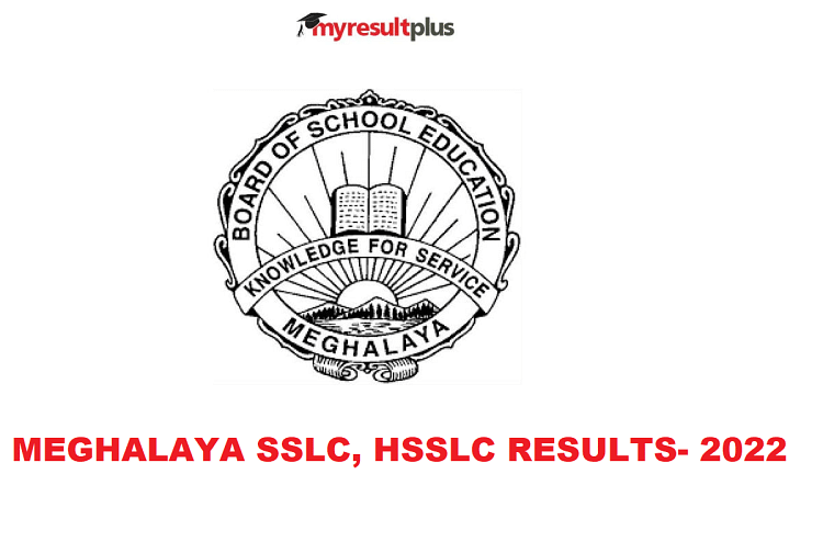 MBOSE SSLC, HSSLC Results 2022: Meghalaya Board Declares Class 10th, 12th Arts Results, Download Scorecard Here