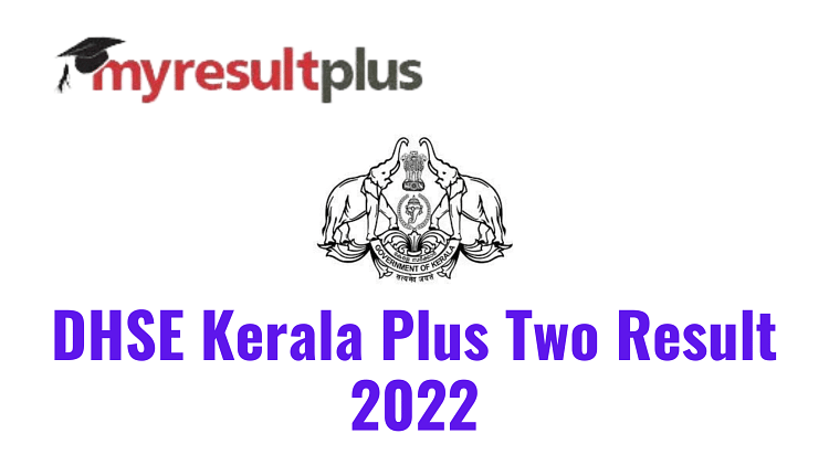 Kerala DHSE +2 Result 2022 Declared, Check Pass Percentage Here