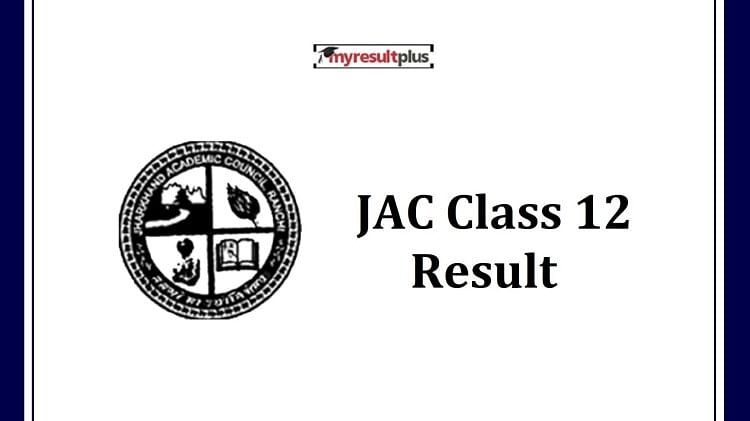 JAC Jharkhand Class 12 Result 2022 for Science Stream Today in Afternoon, Easy Steps to Check Scores Here