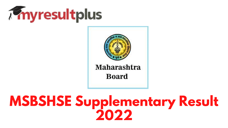 Maharashtra Supplementary Result 2022 Declared, Direct Link to Check Here
