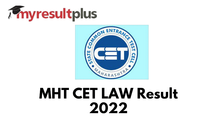 MHT CET Law Result 2022 To Be Out Today, Steps to Check Here