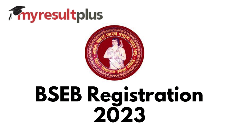 BSEB Inter Registration 2023 Window Extended, Apply by This Date
