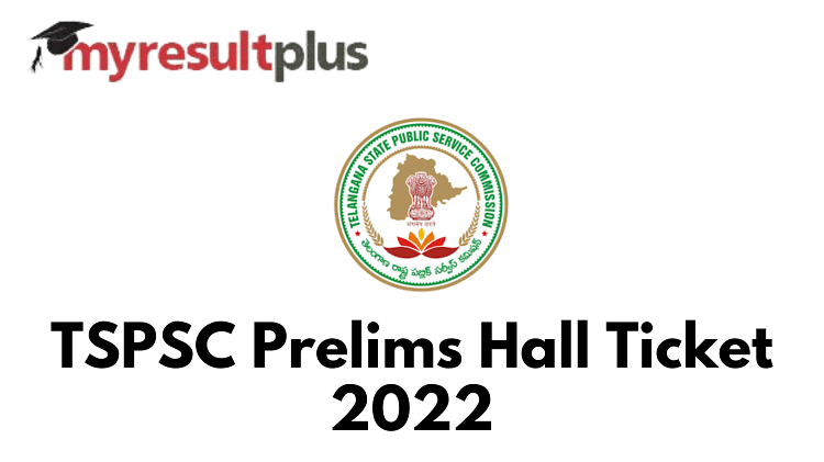 TSPSC Hall Ticket 2022 For Group 1 Released, Check How To Download Here