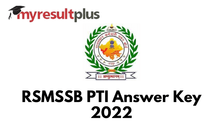 RSMSSB PTI उत्तर कुंजी 2022 आउट, यहां डाउनलोड करने के चरण