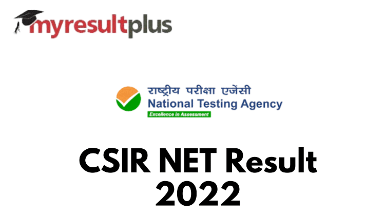 CSIR NET Result 2022 Announced, Know How to Check Here