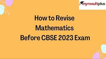How to Revise Mathematics Before CBSE Exam: A Comprehensive Guide