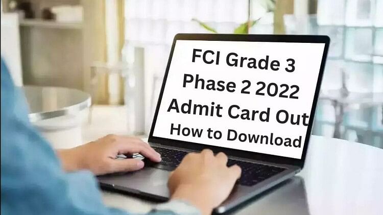 FCI Grade 3 Phase 2 2022: Admit Card Released, How to Download