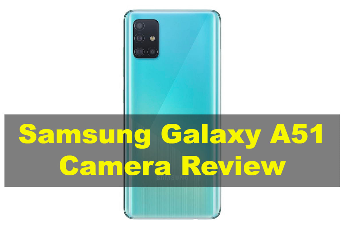 galaxy a51 camera review