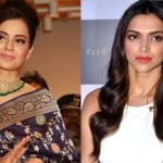 कंगना रनौत, दीपिका पादुकोण