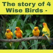 The story of Four Wise Birds