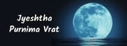 Jyeshtha Purnima 2021