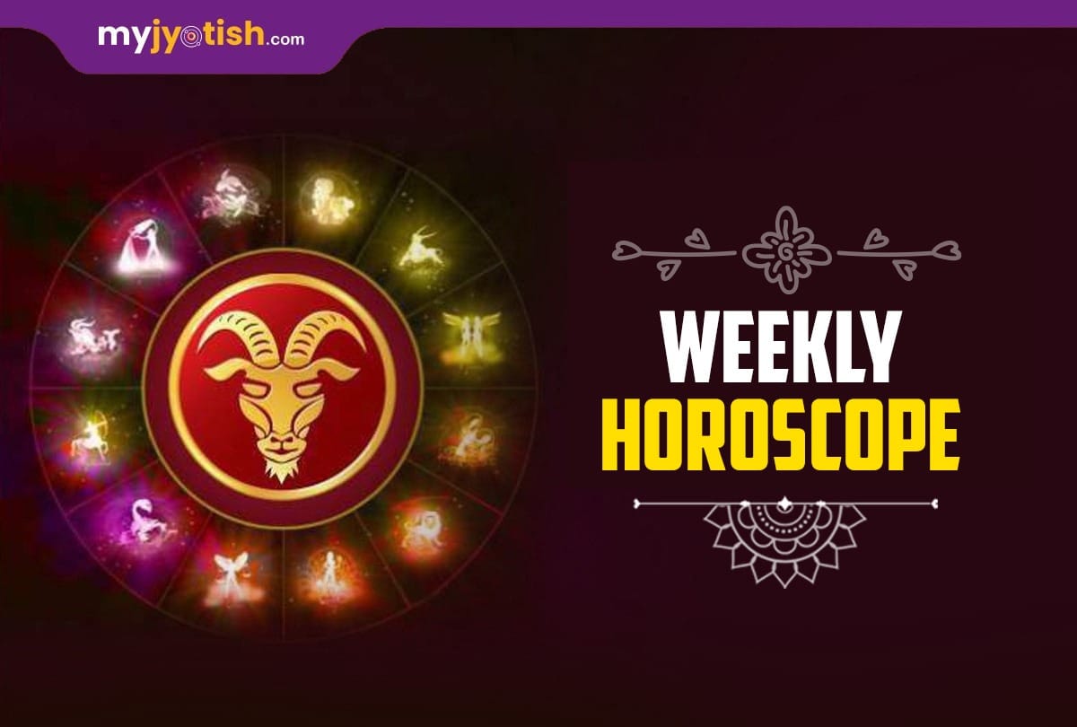 WEEKLY HOROSCOPE