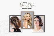 Trendy hairstyles as per zodiac