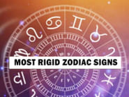 Most Rigid Zodiac Signs