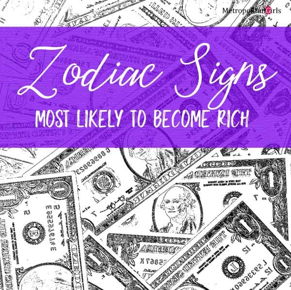 zodiac signs for rich people