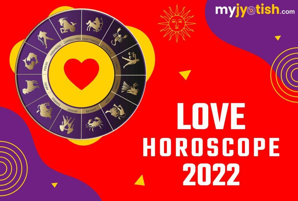 LOVE HOROSCOPE 2022