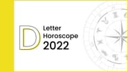 Horoscope 2022 For Letter ‘D’