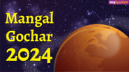 mangal gochar 2024