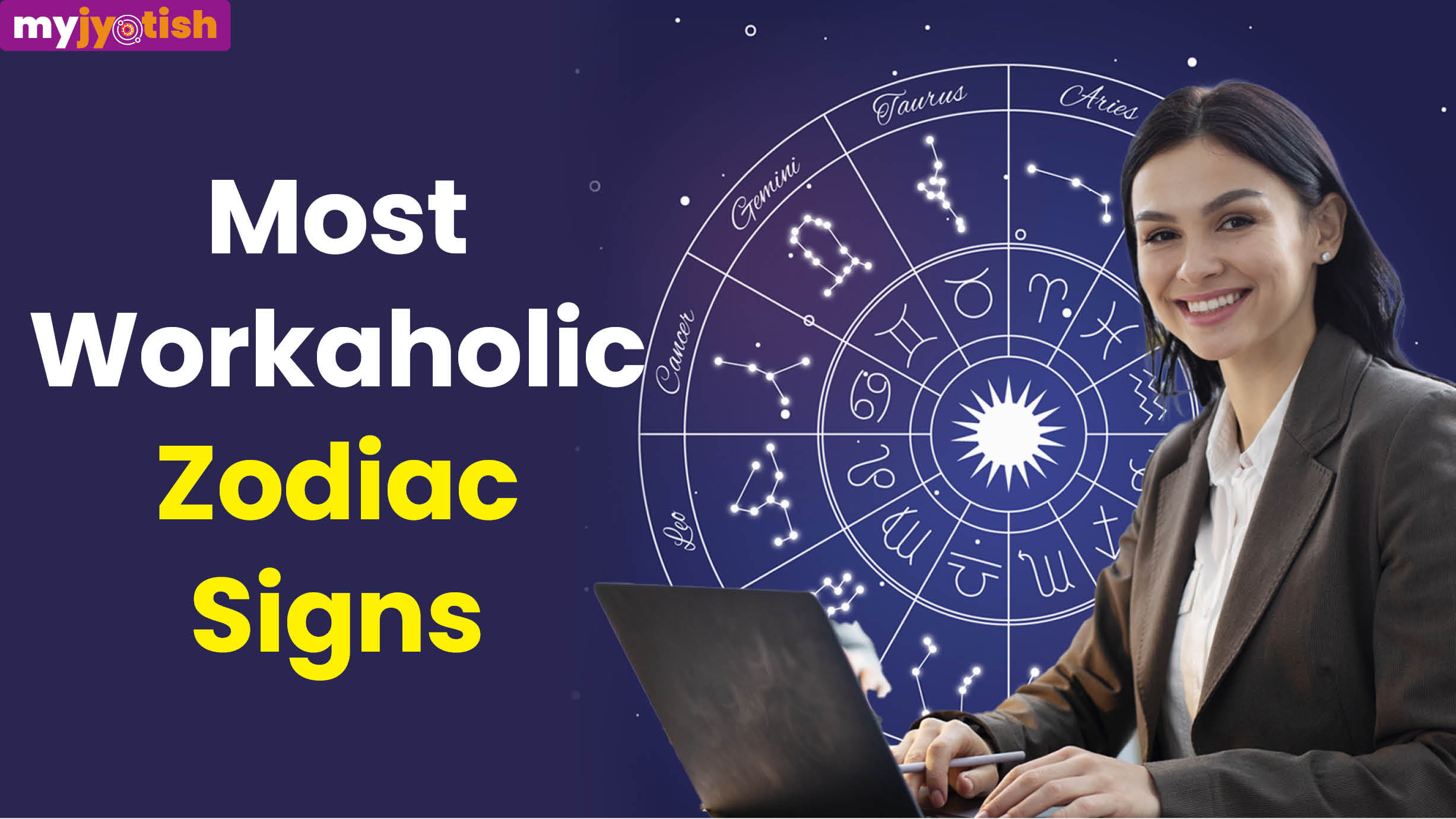 Workaholic Zodiac Signs
