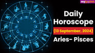 Daily Horoscope: 13 September 2024