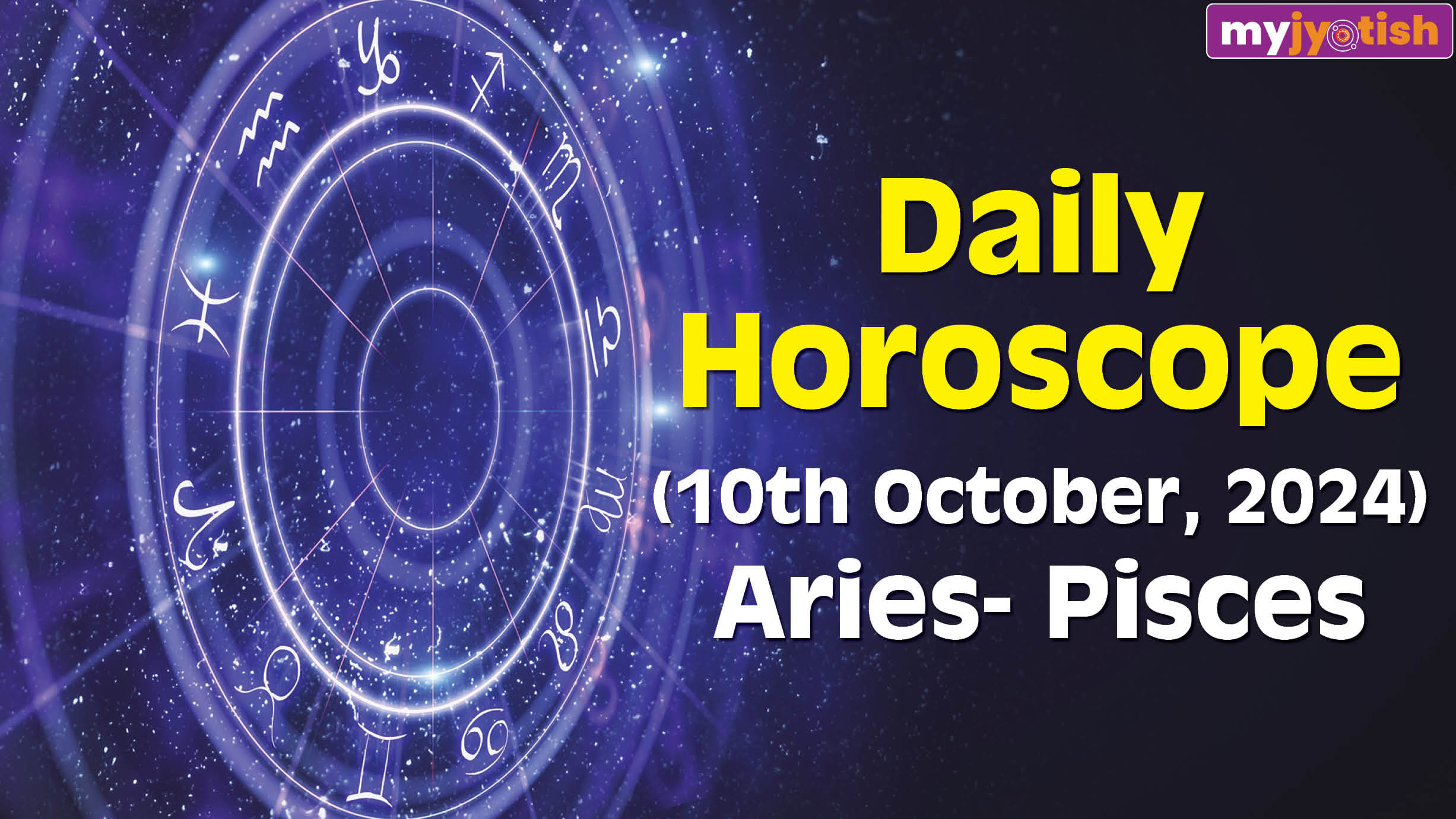 Daily Horoscope: 10 October 2024