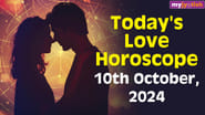 Today's Love Horoscope: 10 October 2024