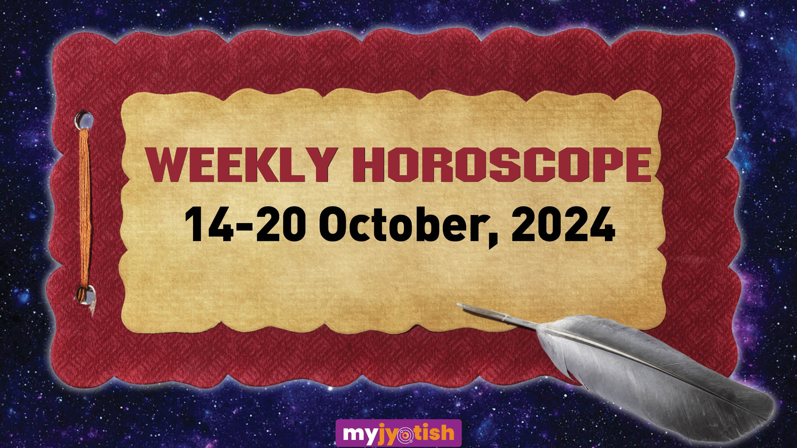 Weekly Horoscope: 14 - 20 October, 2024