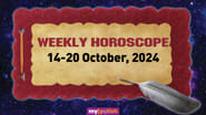 Weekly Horoscope: 14 - 20 October, 2024