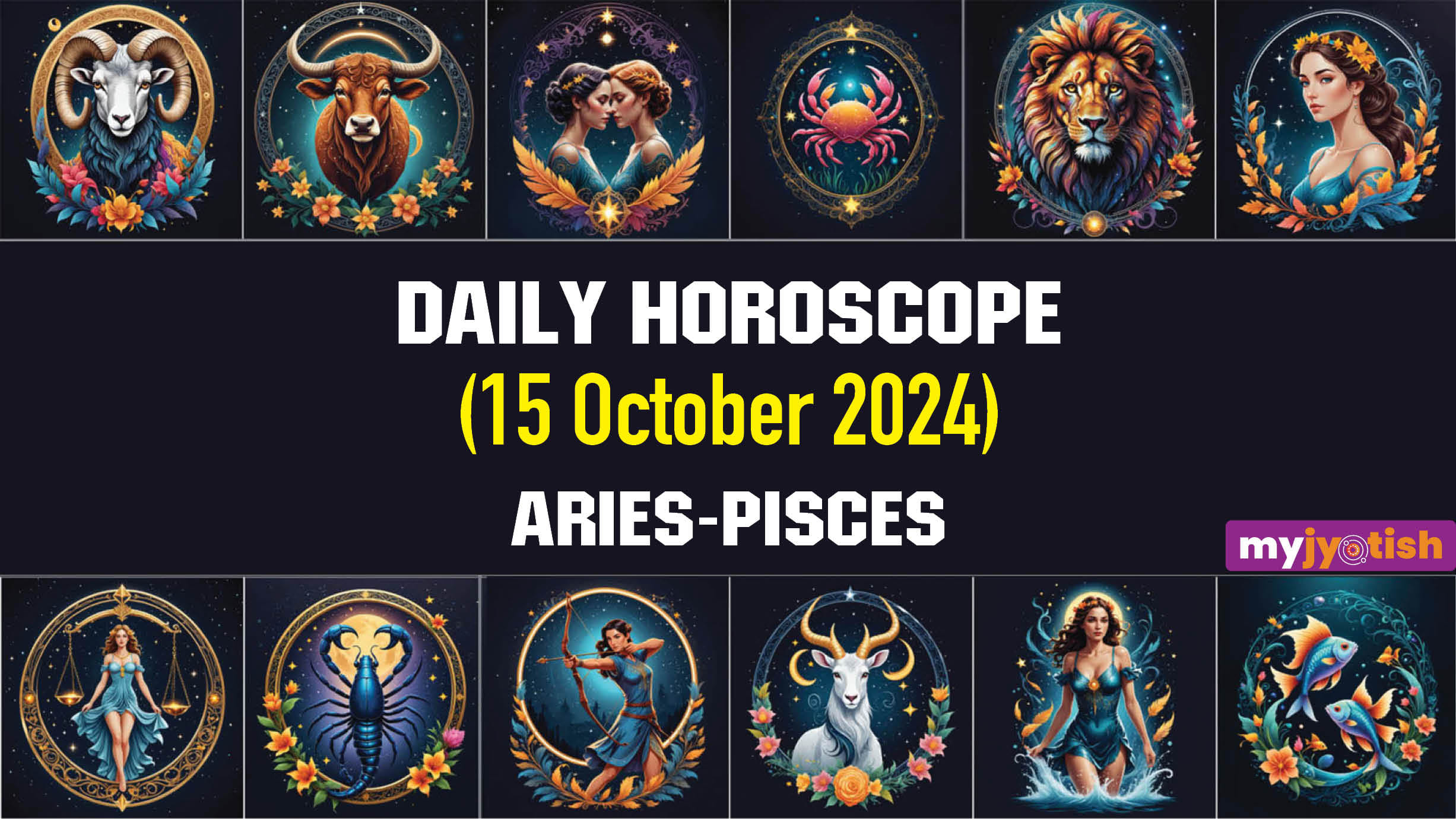 Daily Horoscope: 15 October 2024