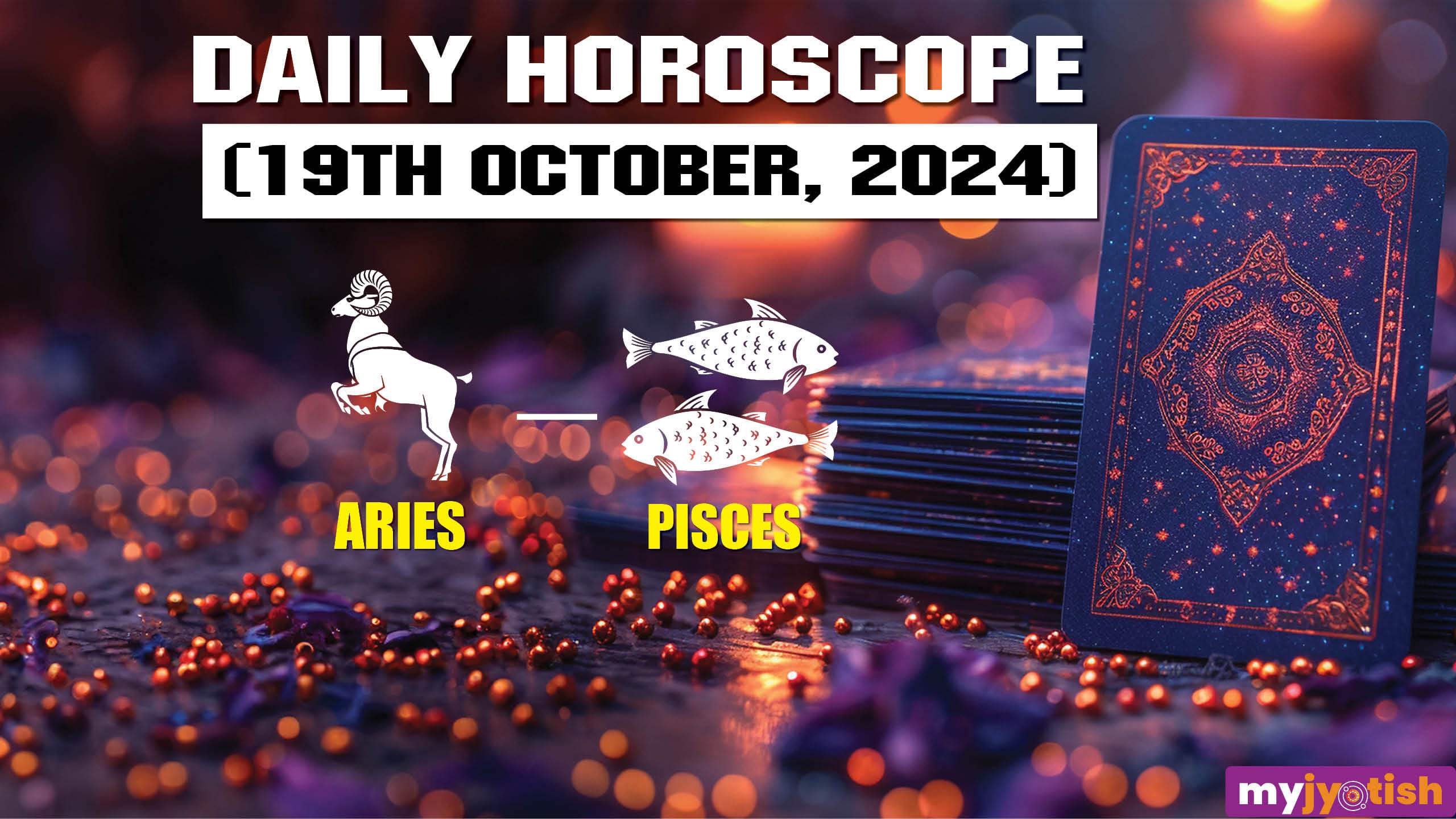 Today's Horoscope 19 October 2024