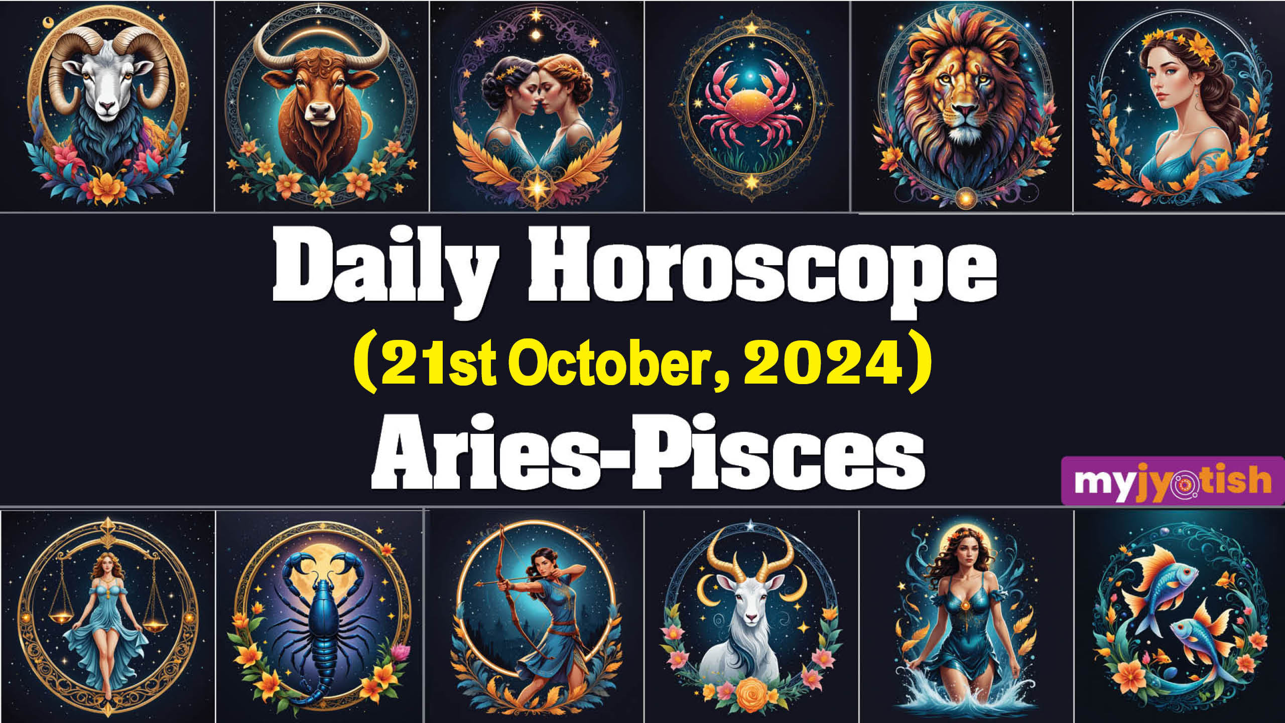 Daily Horoscope 21 October, 2024