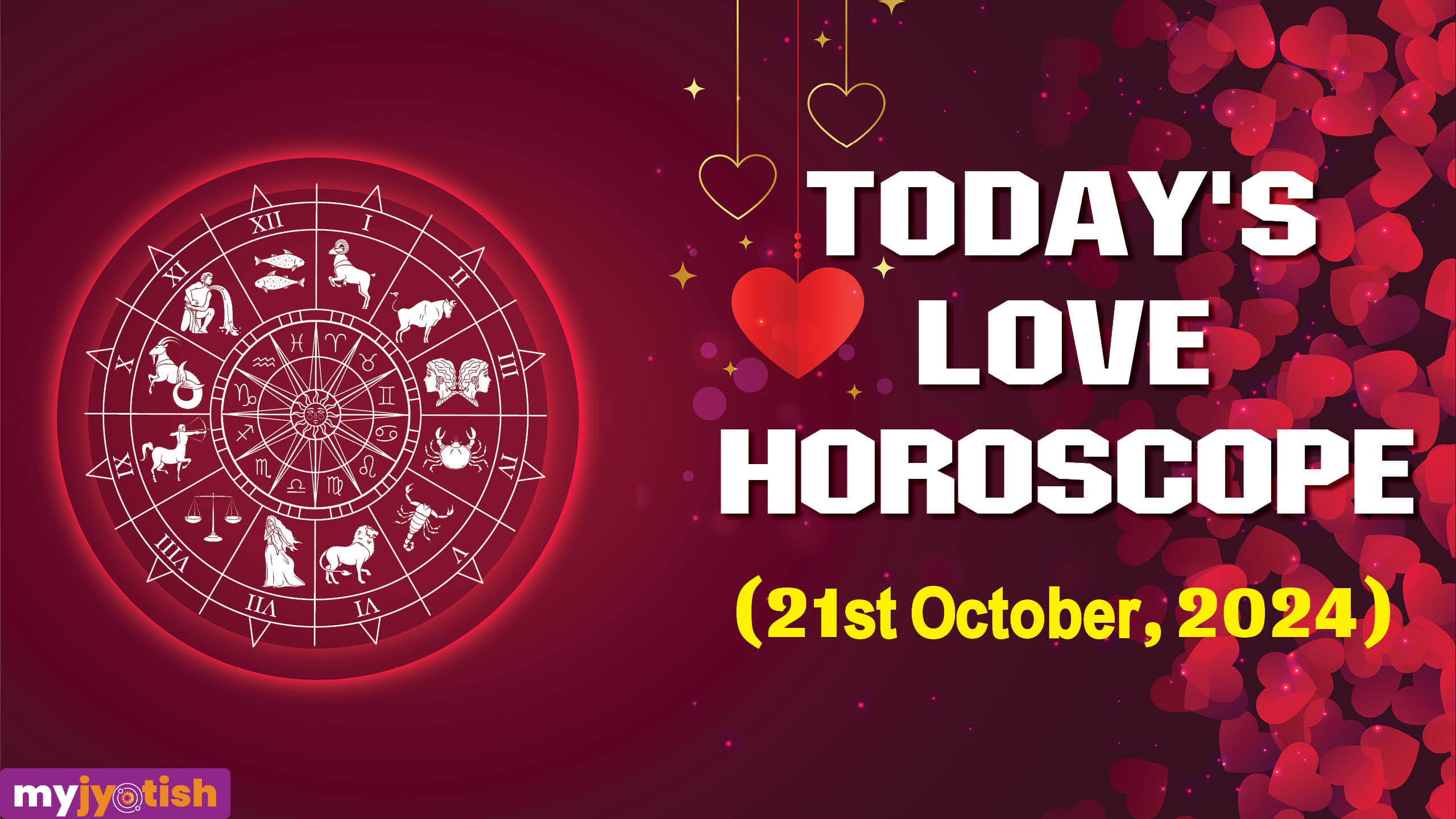 Today's Love Horoscope 21 October, 2024