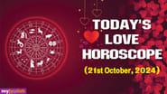 Today's Love Horoscope 21 October, 2024