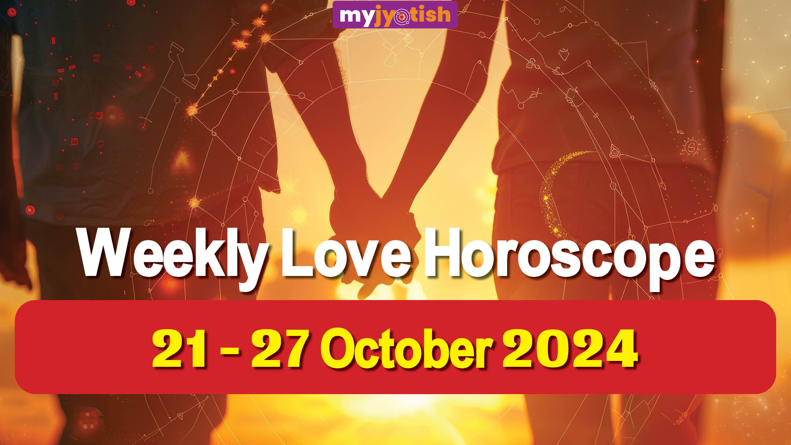 Weekly Love Horoscope 21-27 October 2024